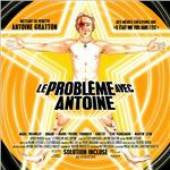 ANTOINE GRATTON - Le Problème Avec Antoine