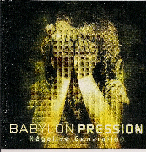 BABYLON PRESSION Négative Génération