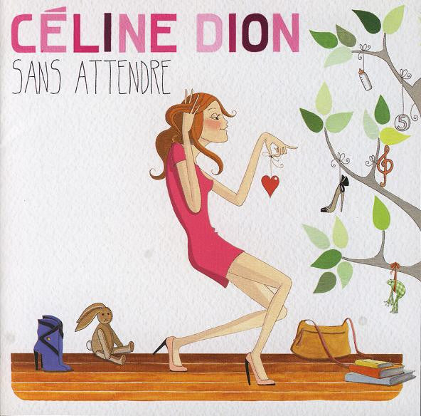 CÉLINE DION - Sans Attendre