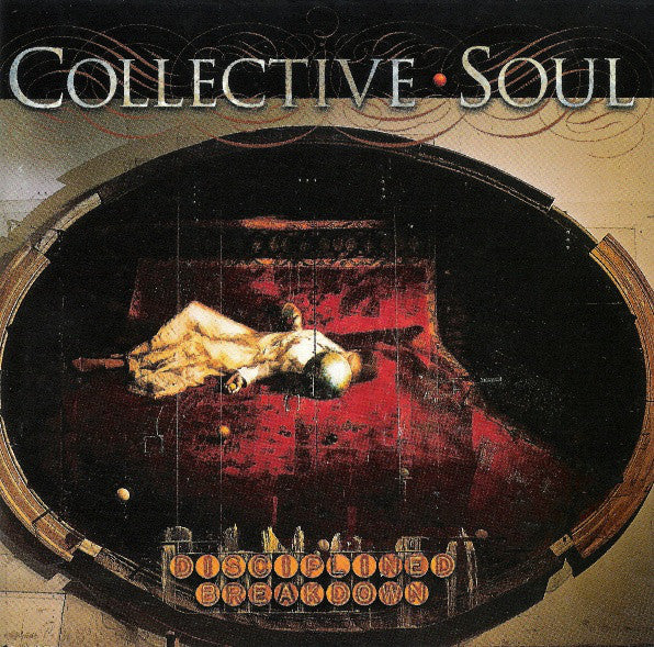 COLLECTIVE SOUL - Disciplined Breakdown