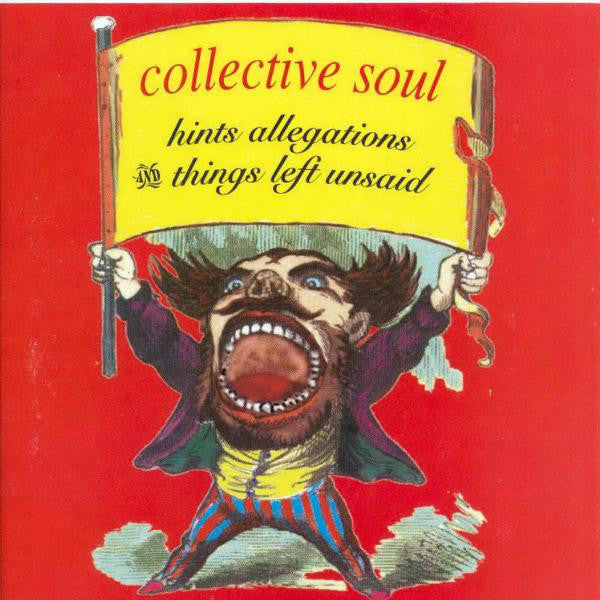COLLECTIVE SOUL - Hints Allegations And Things Left Unsaid
