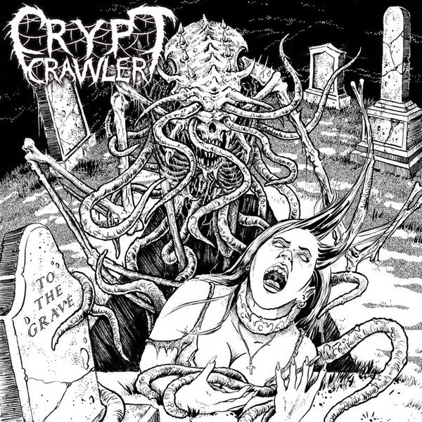 CRYPT CRAWLER - To the Grave