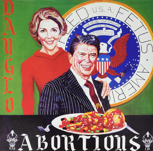 DAYGLO ABORTIONS - Fed Us.A. Fetus