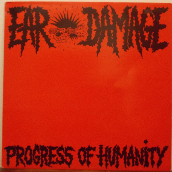 EAR DAMAGE - Progress of Humanity