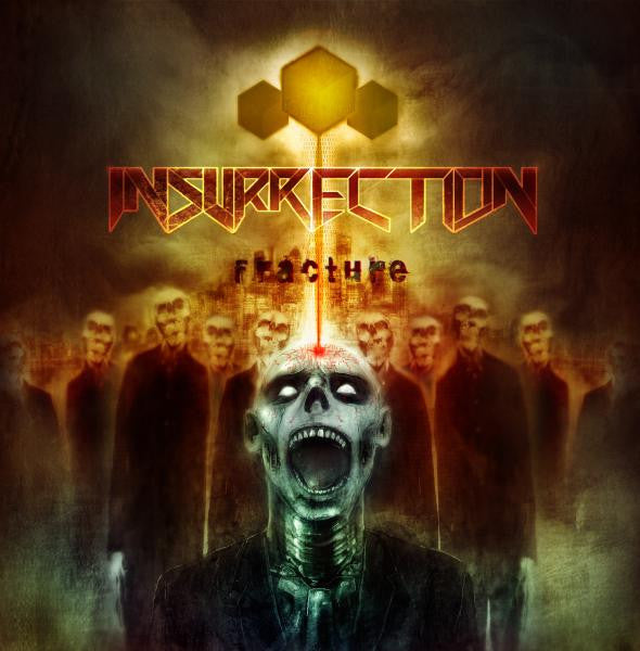 INSURRECTION - Fracture