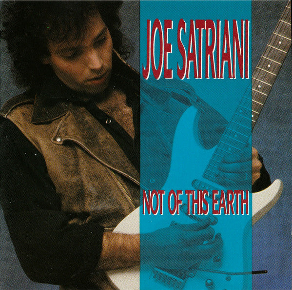 JOE SATRIANI - Not Of This Earth