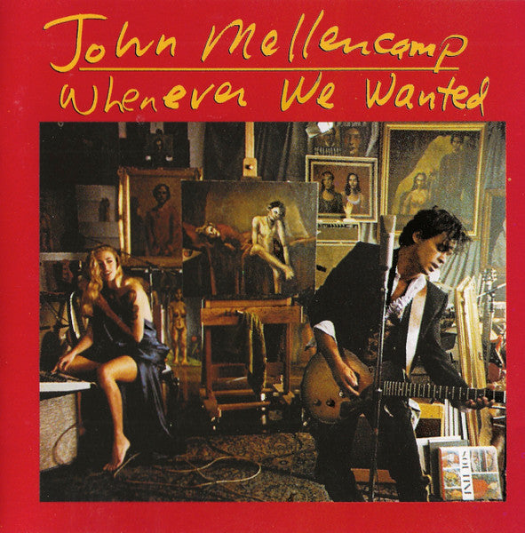 JOHN MELLEMCAMP - Whenever We Wanted