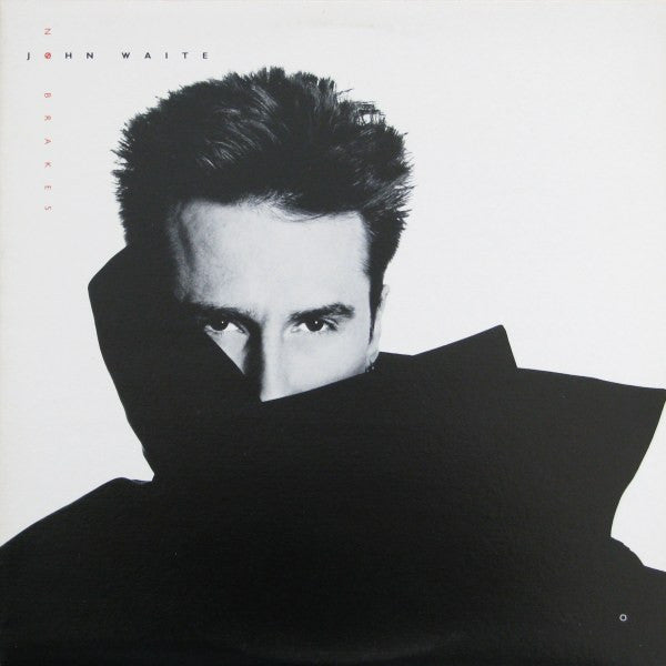 JOHN WAITE - No Breakes