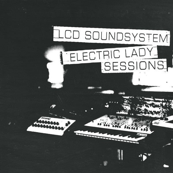 LCD SOUNDSYSTEM - Electric Lady Sessions