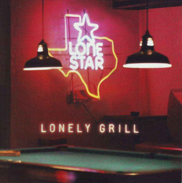 LONESTAR - Lonely Grill