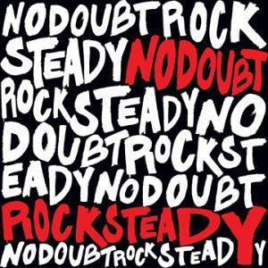 NO DOUBT - Rock Steady