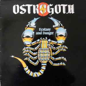 OSTROGOTH - Ecstasy and Danger