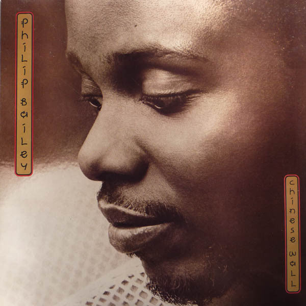 PHILIP BAILEY - Chinese Wall