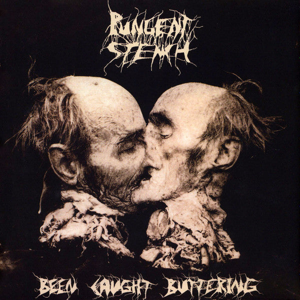 PUNGENT STECH - Been Caught Buttering