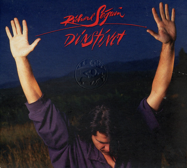 RICHARD SÉGUIN - D'Instinct