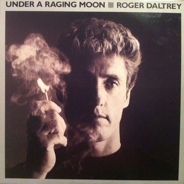 ROGER DALTREY - Under a Raging Moon