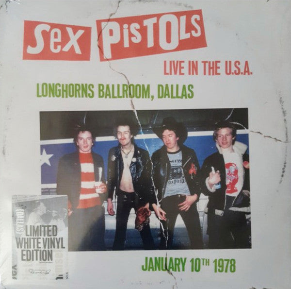 SEX PISTOL - Live in the U.S.A. Longhorns Ballroom, Dallas January 10th 1978