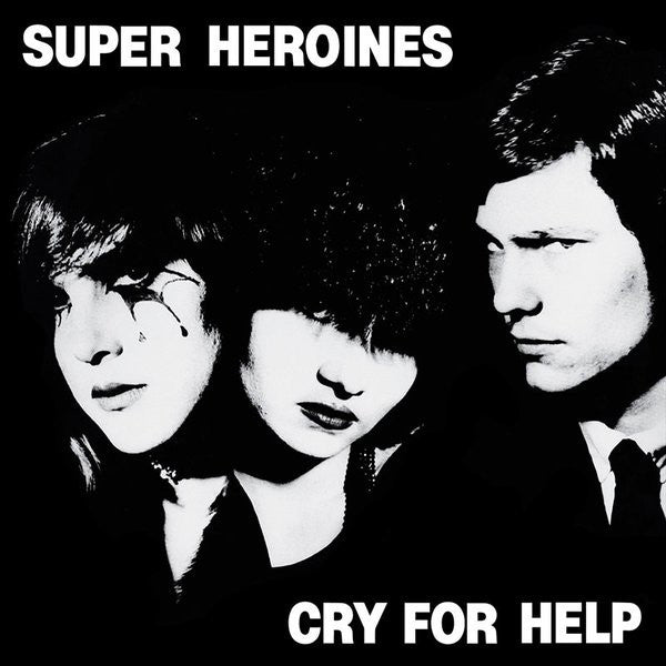 SUPER HEROINES - Cry For Help