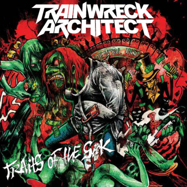 TRAINWRECK ARCHITECT - Trails of the Sick