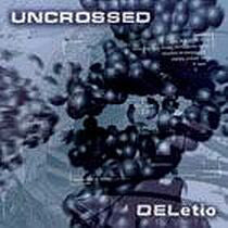 UNCROSSED - DELetio