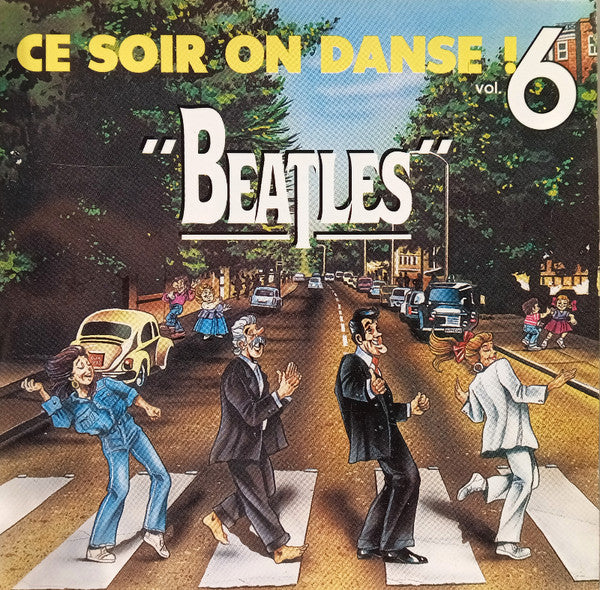 VARIOUS - CE SOIR ON DANSE! - Vol. 6 ''Beatles''
