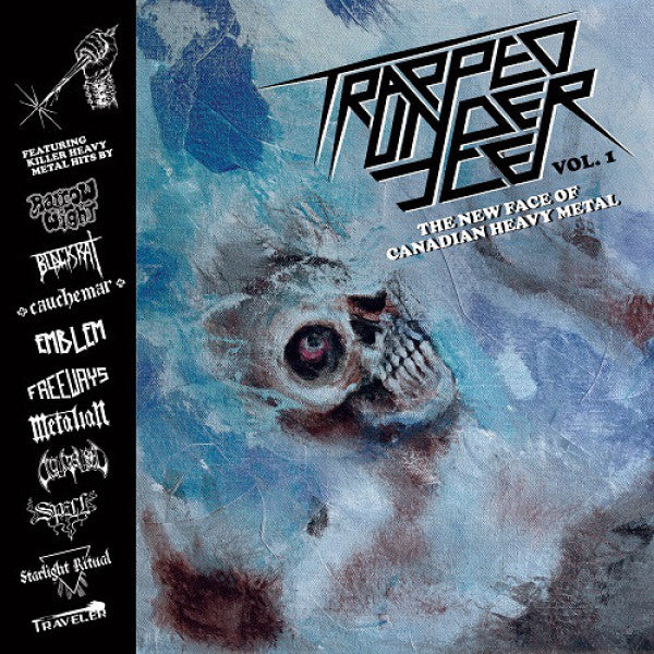 VARIOUS – Trapped Under Ice Vol. 1 - The New Face Of Canadian Heavy Metal