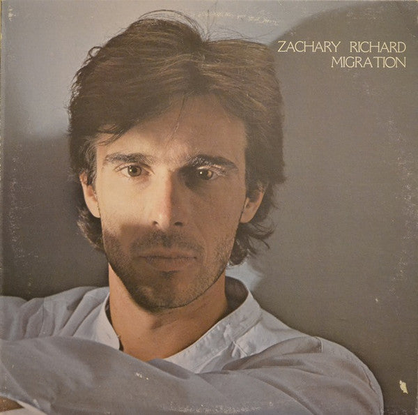 ZACHARY RICHARD - Migration