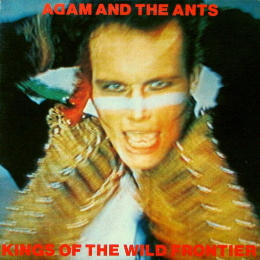 ADAM AND THE ANTS - Kings of the Wild Frontier