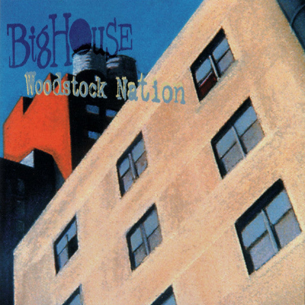 BIG HOUSE - Woodstock Nation