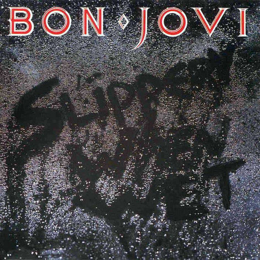 BON JOVI - Slippery When Wet