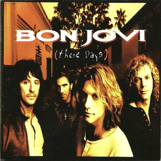 BON JOVI - These Days