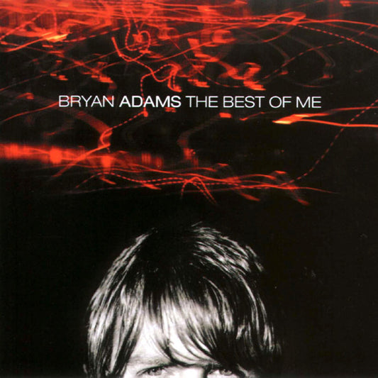 BRYAN ADAMS - The Best of Me