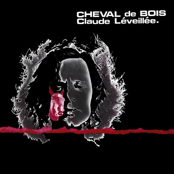 CLAUDE LÉVEILLÉ - Cheval de Bois