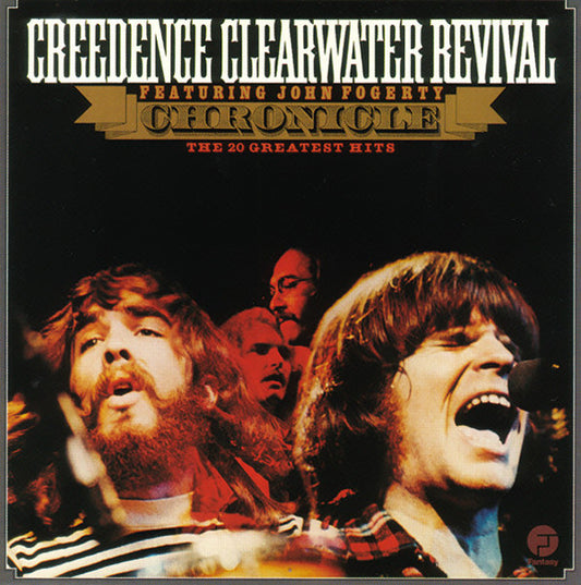 CREEDENCE CLEARWATER REVIVAL (CCR) - Featuring John Fogerty – Chronicle - The 20 Greatest Hits