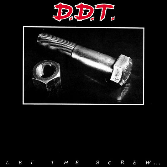 D.D.T. - Let the Screw
