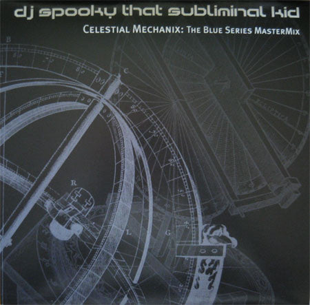 DJ SPOPKY THAT SUBLIMINAL KID - Celestial Mechanix: The Blue Series Master Mix