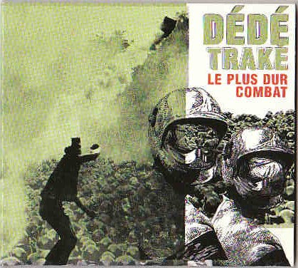 DÉDÉ TRAKÉ - Le Plus Dur Combat