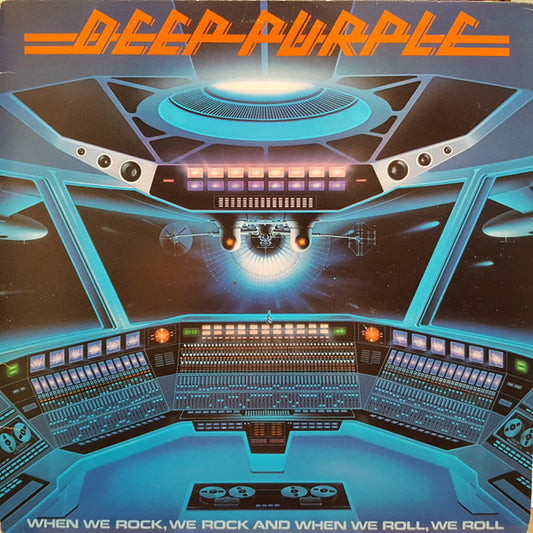 DEEP PURPLE - When We Rock, We Rock and We Roll, We Roll
