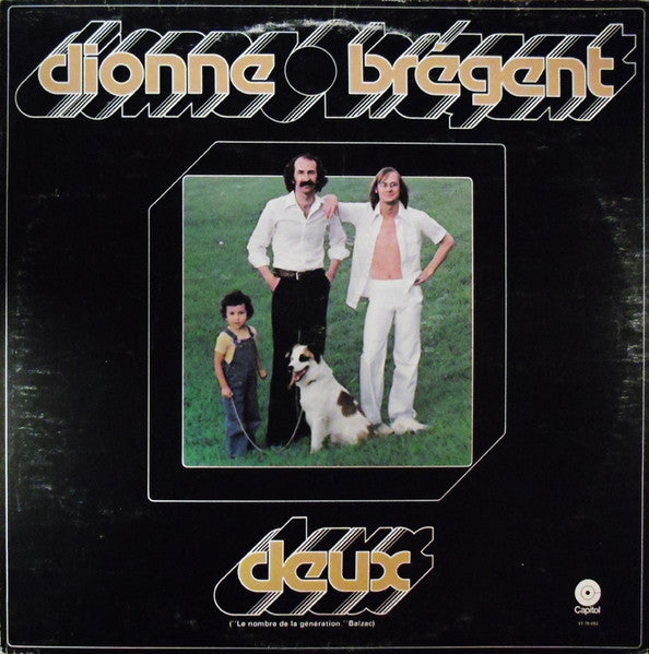 DIONNE-BRÉGENT - Deux
