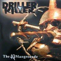 DRILLER KILLER - The 40 Mangrenade