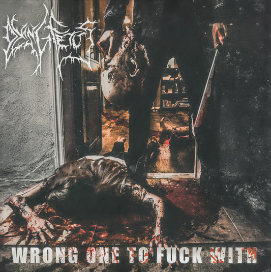 DYING FETUS - Wrong One to Fuck With