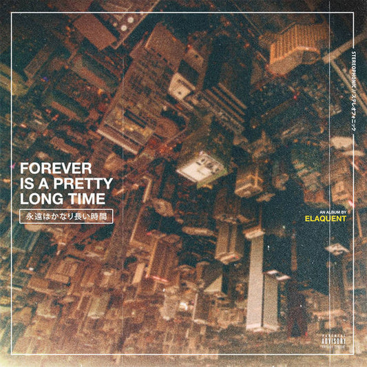 ELAQUENT - Forever is a Pretty Long Time