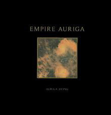 EMPIRE AURIGA - Auriga Dying