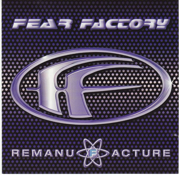 FEAR FACTORY - Remanu Facture