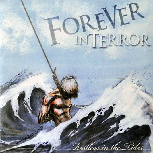FOREVER IN TERROR - Restless in the Tide