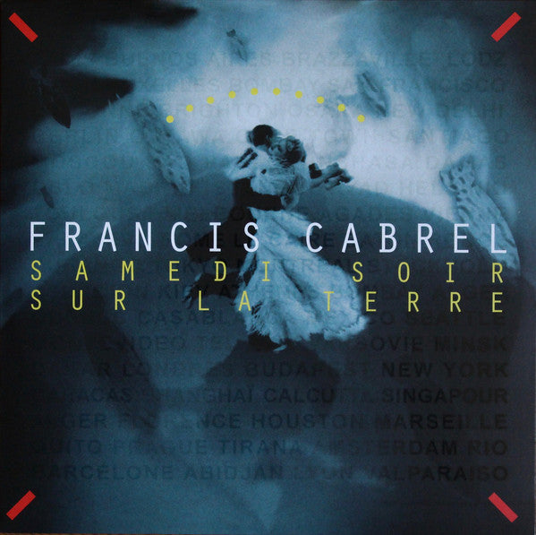 FRANCIS CABREL - Samedi Soir sur la Terre