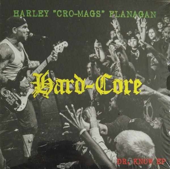 HARLEY ''CRO_MAGS'' FLANAGAN - Hard-Core DR. Know EP