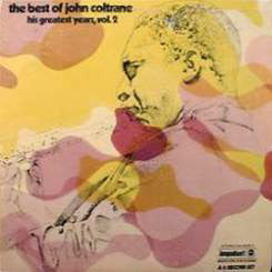 JOHN COLTRANE - The Best of John Coltrane his Greatest Years, Vol. 2