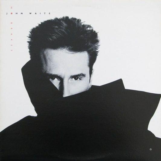 JOHN WAITE - No Breakes