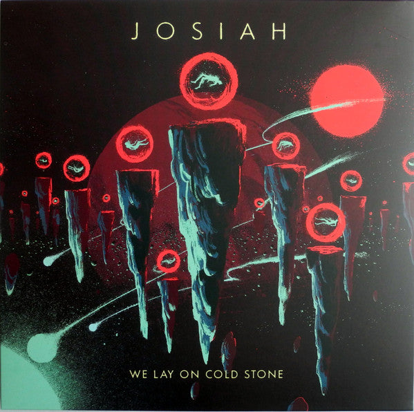 JOSIAH - We Lay on Cold Stone